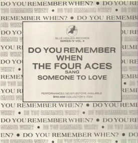 The Four Aces - Do You Remember When The Four Aces Sang Someone To Love