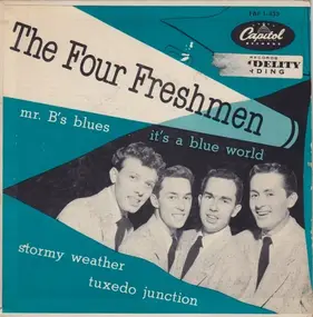 The Four Freshmen - It's A Blue World / Stormy Weather