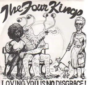 Four Kings - Loving You Is No Disgrace!
