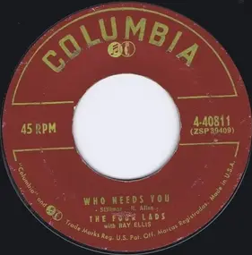 The Four Lads - Who Needs You / It's So Easy To Forget