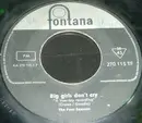 7'' - The Four Seasons / Dee Clark - Big Girls Don't Cry / I'm Going Back To School