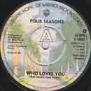 7'' - The Four Seasons - Who Loves You - Push-out centre