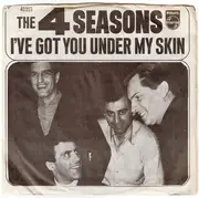 7'' - The Four Seasons - I've Got You Under My Skin / Huggin' My Pillow