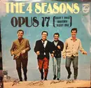 7'' - The Four Seasons - Opus 17 (Don't You Worry 'Bout Me) / Beggars Parade