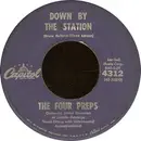 7'' - The Four Preps - Down By The Station / Listen Honey (I'll Be Home)