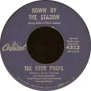 The Four Preps - Down By The Station / Listen Honey (I'll Be Home)