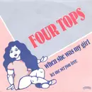 7'' - The Four Tops - When She Was My Girl / Let Me Set You Free