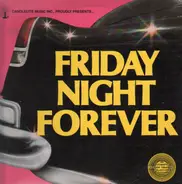 The Four Tops, The Marvellettes, The Miracles,.. - Friday Night Forever