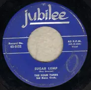 The Four Tunes - Sugar Lump / I Understand Just How You Feel