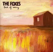 The Foxes - LAST OF MANY