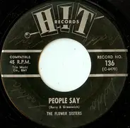 The Flower Sisters / Leroy Jones - People Say / C'mon And Swim