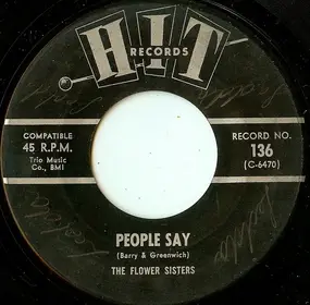 The Flower Sisters / Leroy Jones - People Say / C'mon And Swim