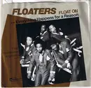 7'' - The Floaters - Float On