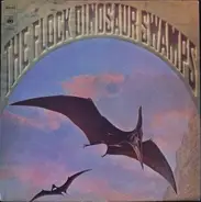 The Flock - Dinosaur Swamps