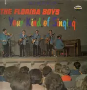 The Florida Boys - Your Kind of Singing