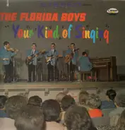 The Florida Boys - Your Kind of Singing