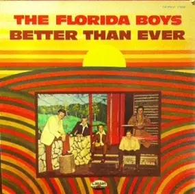 The Florida Boys - Better Than Ever