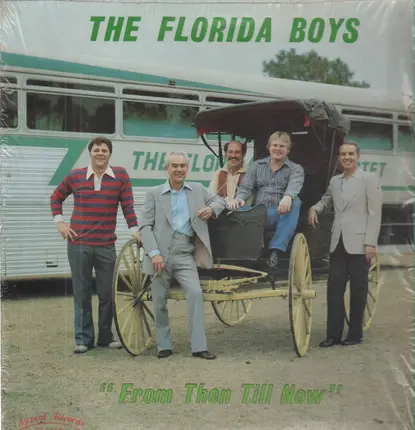 The Florida Boys - From Then Till Now