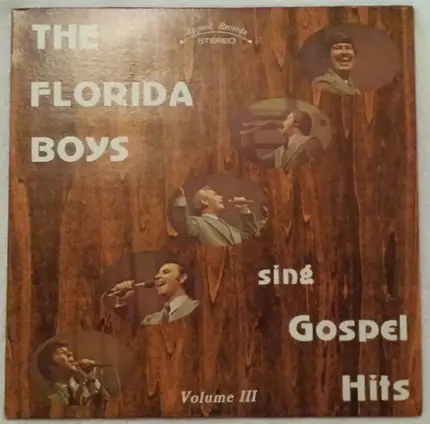 The Florida Boys - Sing Gospel Hits Volume III