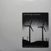 the flamingo massacres - Usually Gulped Down By Ten