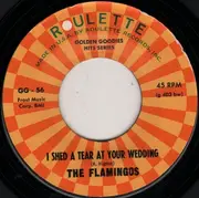 7'' - The Flamingos - Near You / I Shed A Tear At Your Wedding