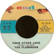 The Flamingos - Your Other Love