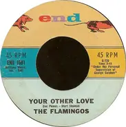 The Flamingos , The Newbeats - Your Other Love