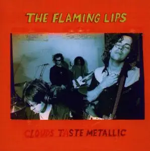The Flaming Lips - Clouds Taste Metallic