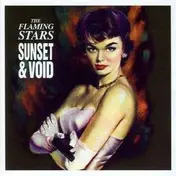 The Flaming Stars - Sunset & Void