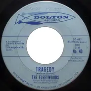 The Fleetwoods - Tragedy / Little Miss Sad One