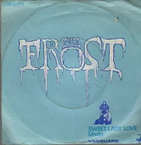 The Frost - Sweet Lady Love / Linda