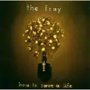 CD - The Fray - How To Save A Life