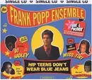 CD Single - The Frank Popp Ensemble - Hip Teens Don't Wear Blue Jeans