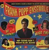 12'' - Frank Popp Ensemble - Hip Teens (Don't wear blue jeans)