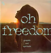 The Freedom Singers - Oh Freedom - Gospels and Spirituals