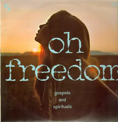 The Freedom Singers - Oh Freedom - Gospels and Spirituals