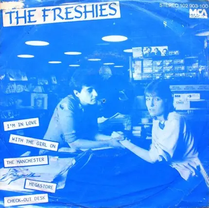 The Freshies - I'm In Love With The Girl On The  Manchester Virgin...