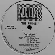 The Funkin - Outta Sight / Ho' Down