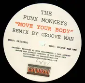 The Funk Monkeys - Move Your Body (Groove Man Remix)