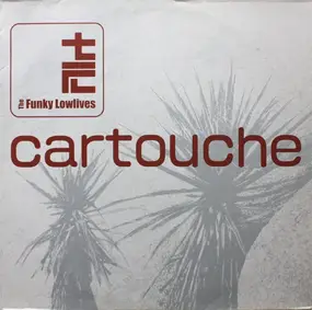The Funky Lowlives - Cartouche