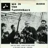 7'' - The Funseekers - We is The Funseekers