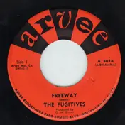 The Fugitives - Freeway / Fugitive