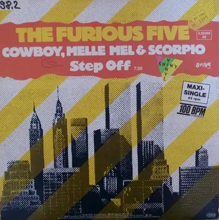 The Furious Five Featuring Cowboy , Melle Mel & Scorpio - step off