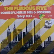 The Furious Five Featuring Cowboy , Melle Mel & Scorpio - step off