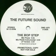 The Future Sound - The Bop Step