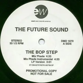 The Future Sound - The Bop Step