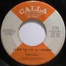 7'' - The Fuzz - I Love You For All Seasons