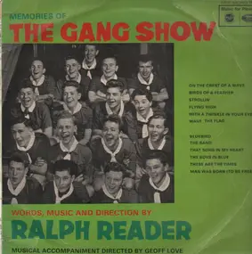 The Gang Show Under The Direction Of Ralph Reader - Memories Of The Gang Show