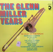 The Galaxy Big Band - The Glenn Miller Years