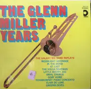 The Galaxy Big Band - The Glenn Miller Years